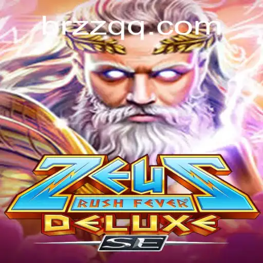 ZeusRushFeverDeluxeSE: A Thrilling Adventure Awaits